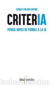 Libros: CriterIA - Chac&oacute;n Sartori, Camilo