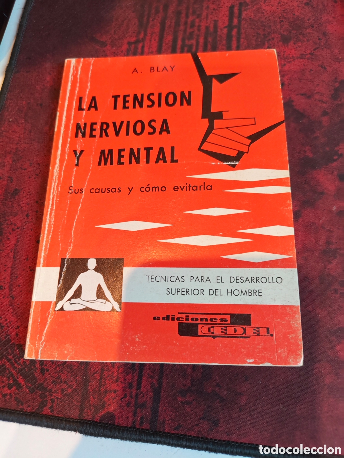 Libros: la tensi&oacute;n nerviosa y mental sus causas y c&oacute;mo evitarla de A Blay