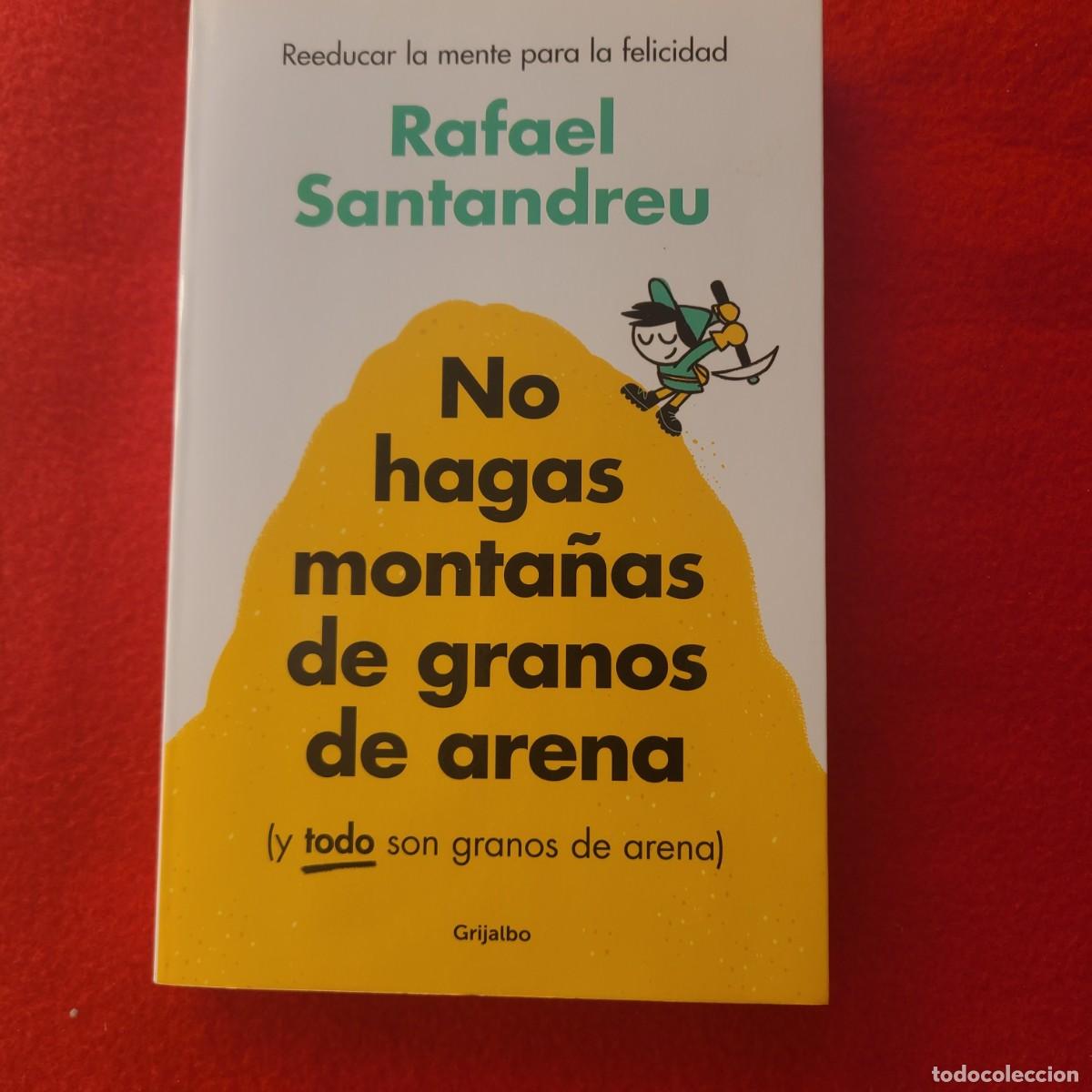 Libros: No hagas monta&ntilde;as de granos de arena. Rafael Santandreu