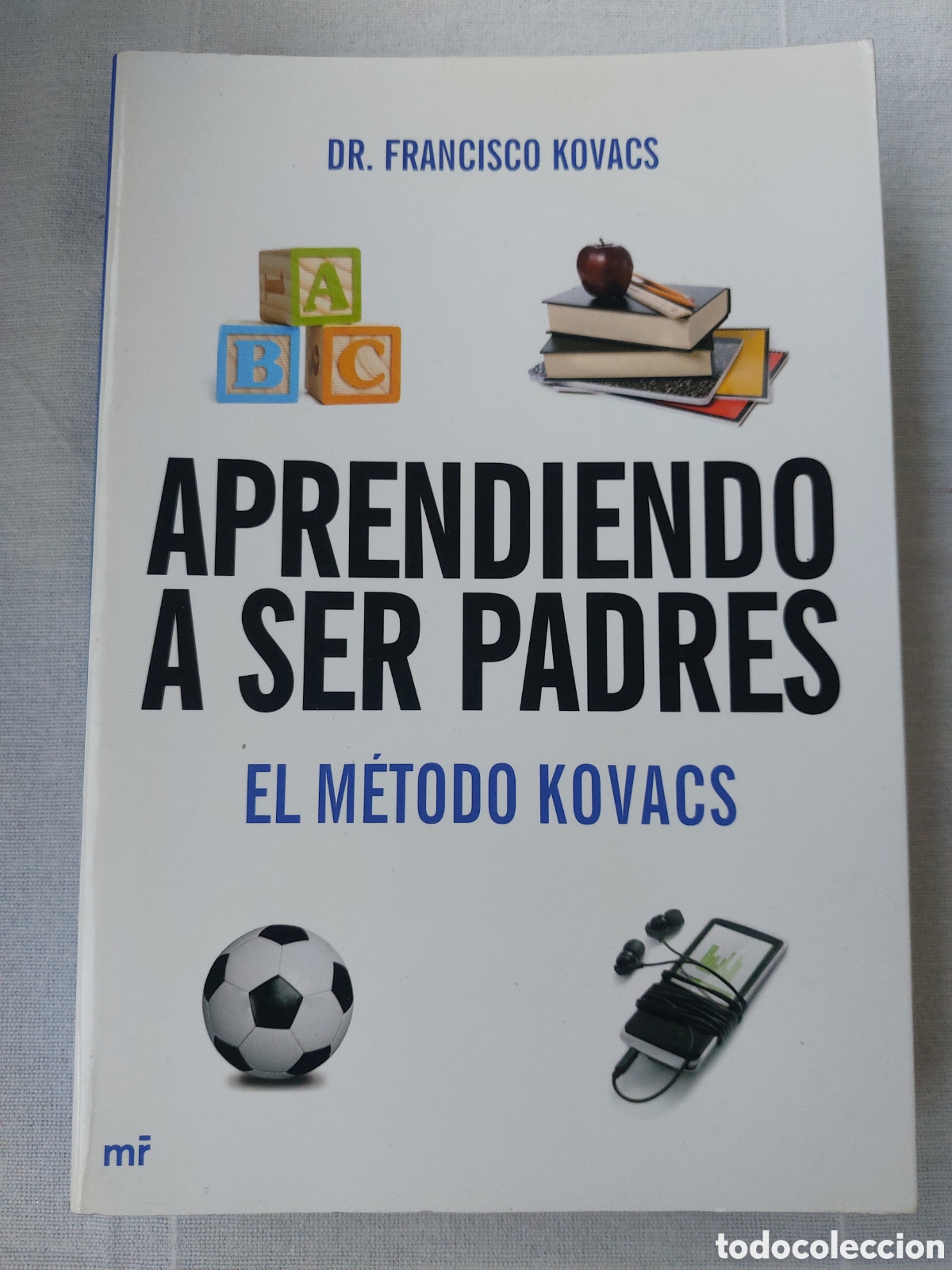 Libros: Aprendiendo a ser padres. El m&eacute;todo Kovacs - Foto 1