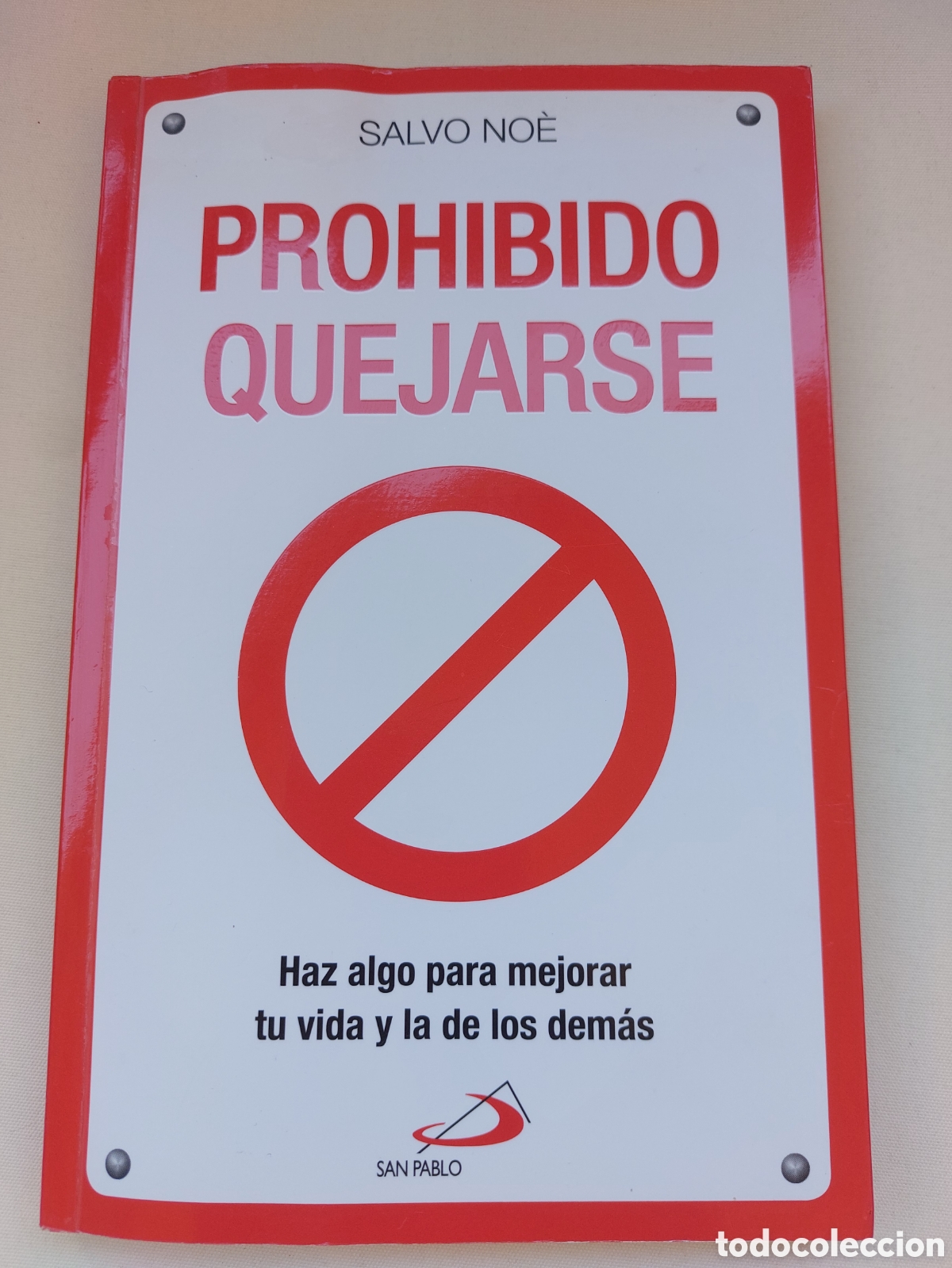 Libros: Prohibido quejarse. Salvo No&eacute;