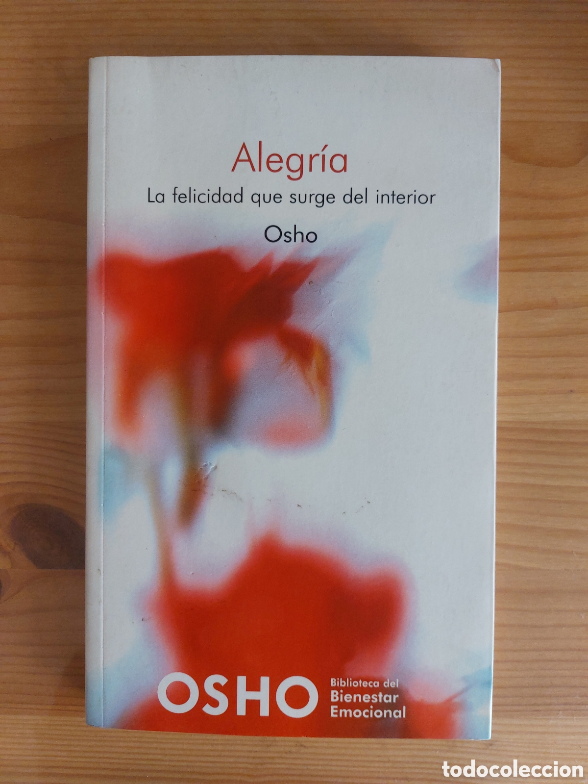 Libros: Alegr&iacute;a. La felicidad que surge del interior. Osho