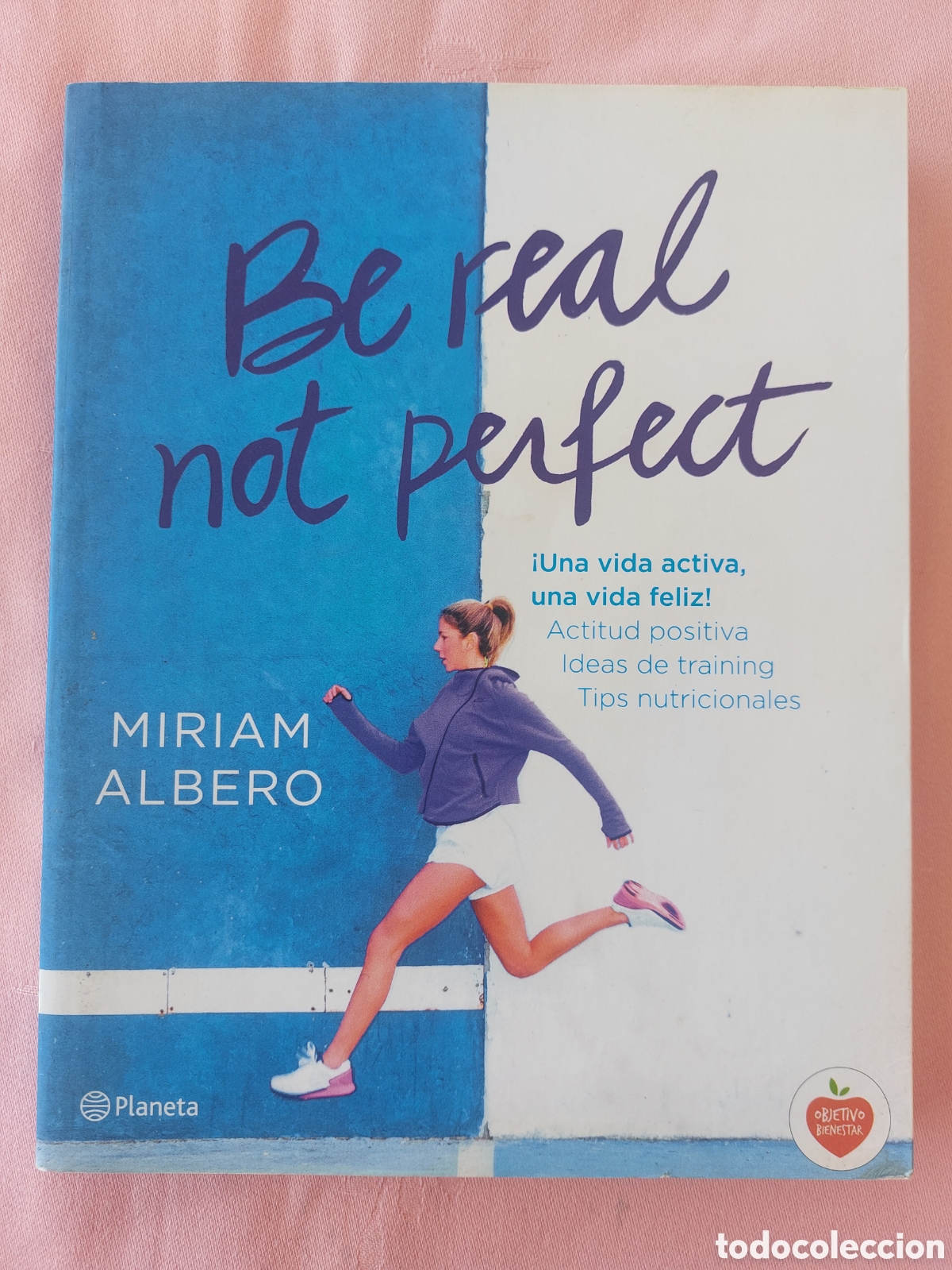 Libros: Be real, not perfect. M&iacute;riam Albero