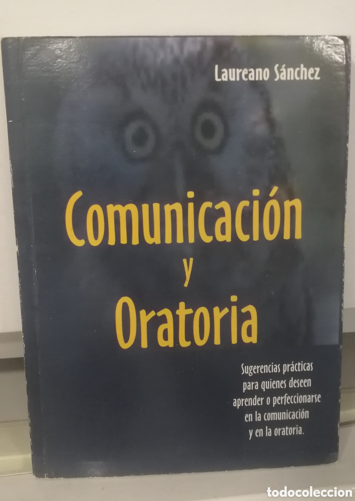 Libros: Comunicaci&oacute;n y Oratoria Manual Obra de orientaci&oacute;n pr&aacute;ctica