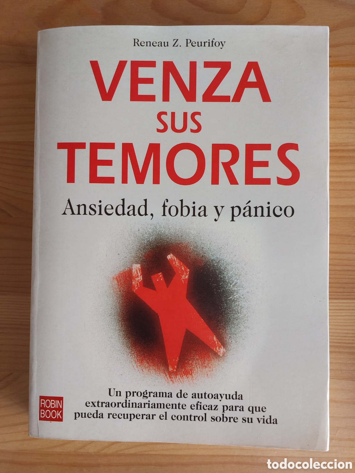 Libros: Venza sus temores. Ansiedad, fobia y p&aacute;nico