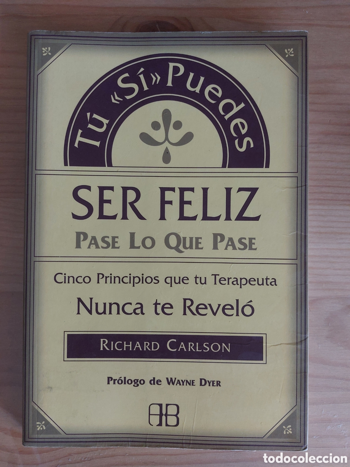 Libros: T&uacute; s&iacute; puedes ser feliz pase lo que pase