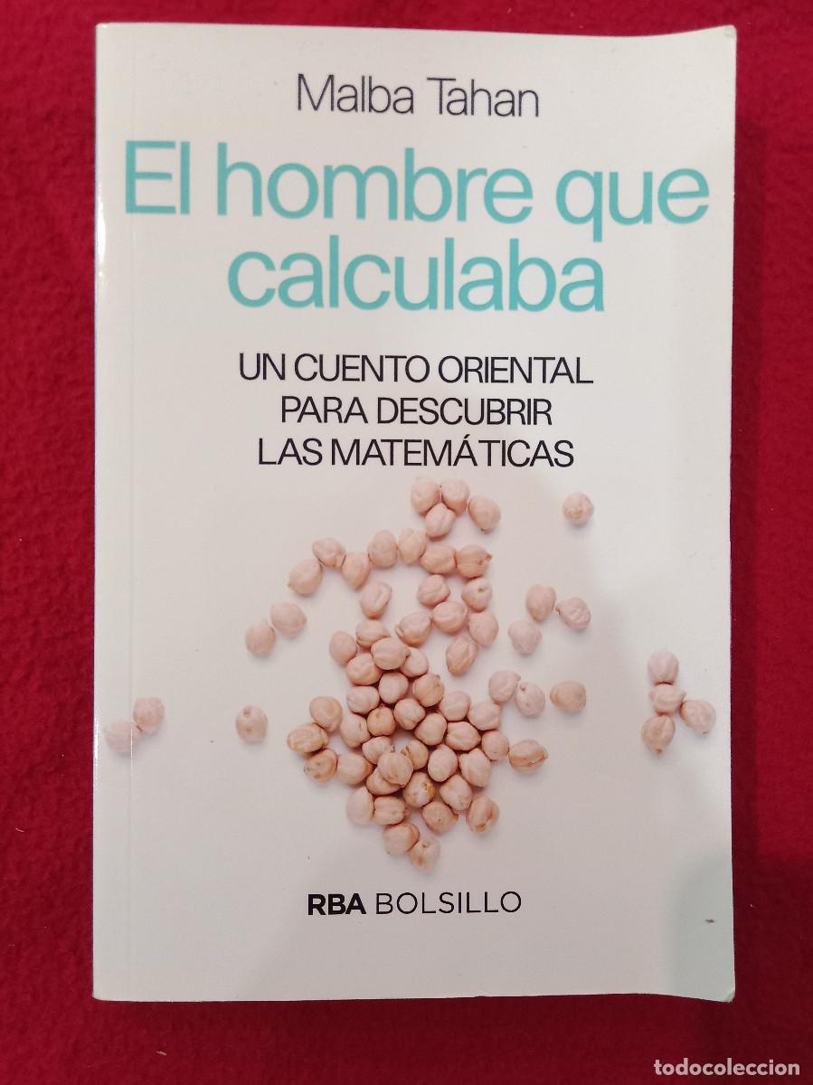 Libros: El Hombre Que Calculaba (Un cuento Oriental para descubrir las Matem&aacute;ticas) - Malba Tahan - RBA 2018