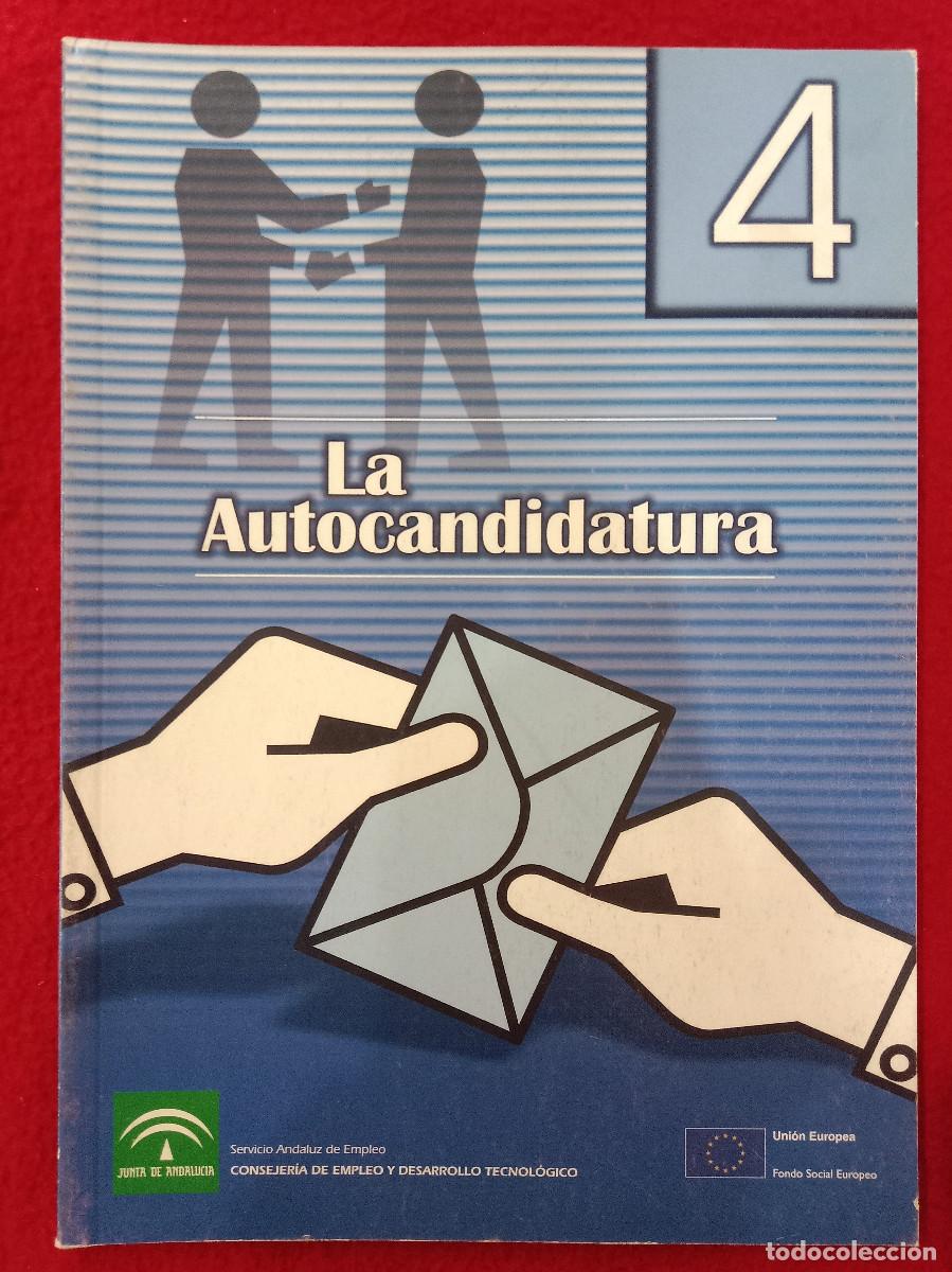 Libros: La Autocandidatura - n&ordm; 4 - Ed. Junta de Andaluc&iacute;a 2003