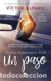 Libros: Todo comienza por un paso - Alfaro Santaf&eacute;, Victor