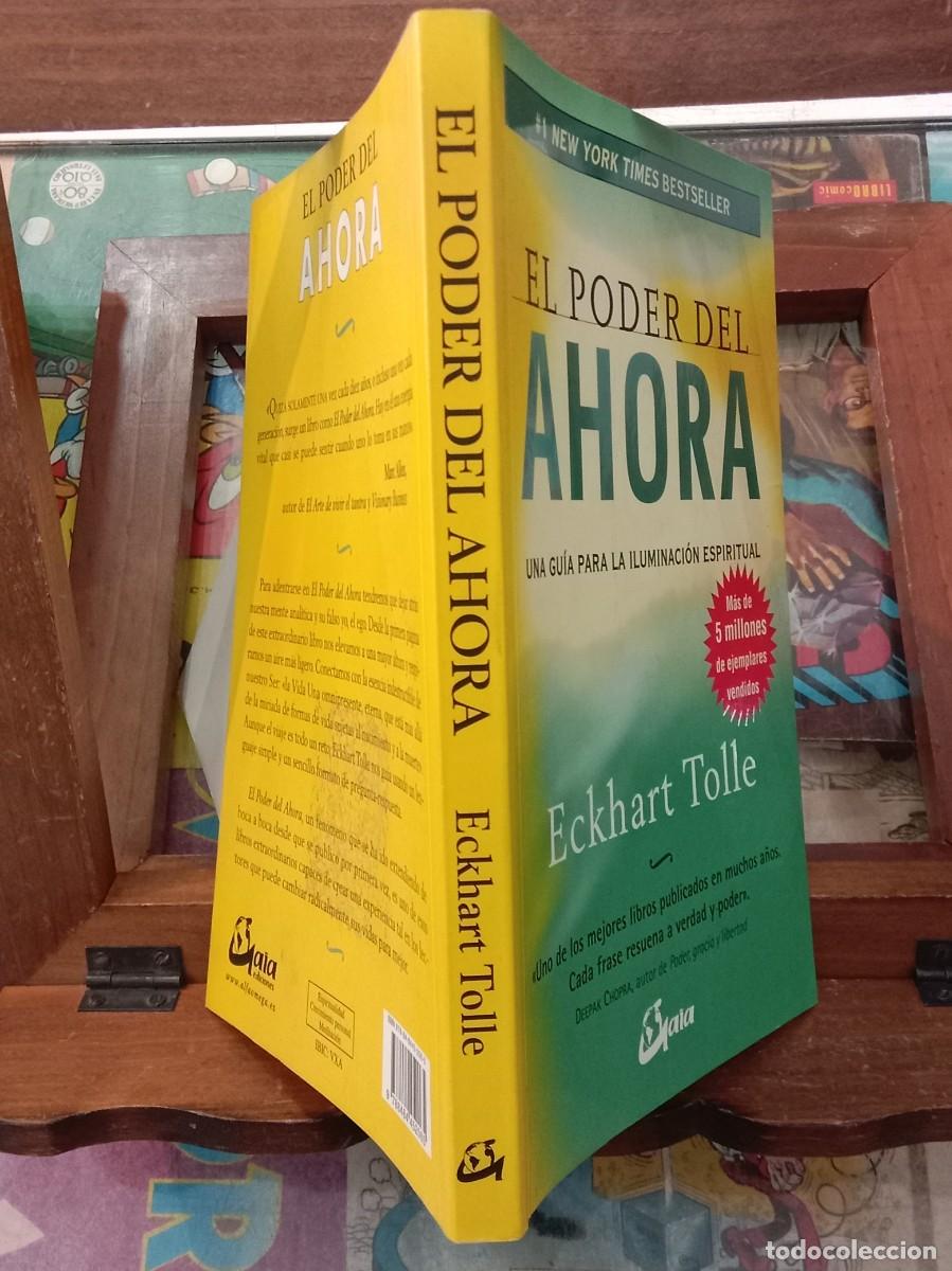 Libros: El Poder del Ahora - Eckhart Tolle - Edit. Gaia Ediciones. 2001 (AUTOAYUDA) - Foto 2