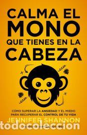 Libros: Calma el mono que tienes en la cabeza - Shannon, Jennifer