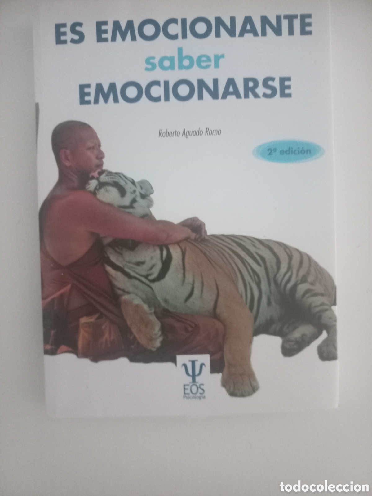 Libros: ES EMOCIONANTE SABER EMOCIONARSE ROBERTO AGUADO ROMO