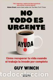 Libros: No todo es urgente - Winch, Guy
