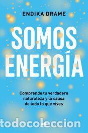 Libros: Somos energ&iacute;a - Drame, Endika