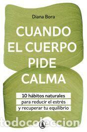 Libros: Cuando el cuerpo pide calma - Bora (@fisiosomatica), Diana