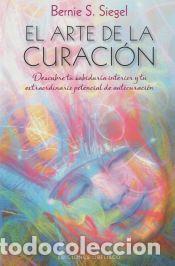 Libros: El arte de la curaci&oacute;n - Bernie S. Siegel