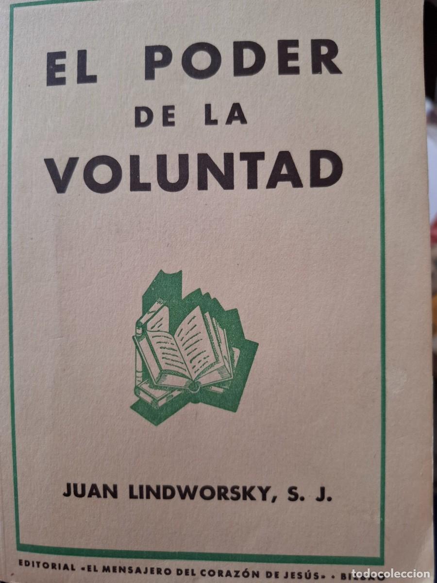 Libros: el poder de la voluntad Juan Lindworsky -autoayuda- - Foto 1
