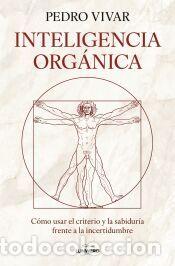 Libros: Inteligencia org&aacute;nica - Vivar, Pedro - Foto 1
