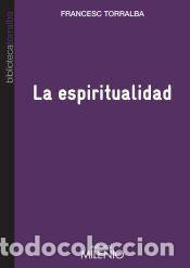 Libros: La espiritualidad - Francesc Torralba Rosell&oacute;