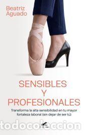 Libros: Sensibles y profesionales - Aguado, Beatriz