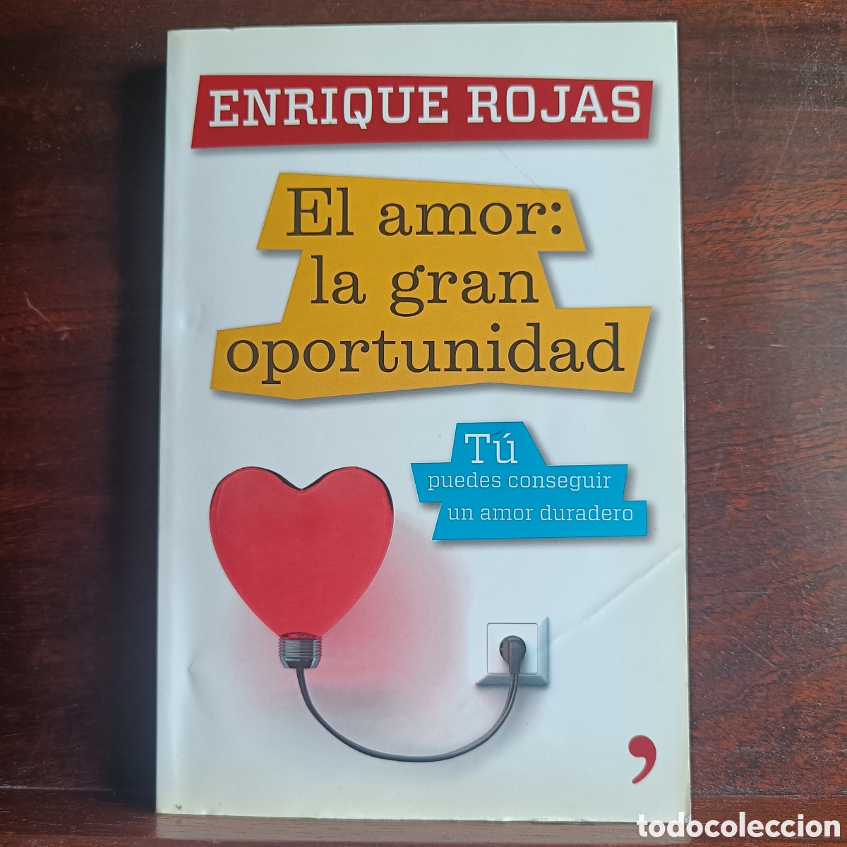 Libros: EL AMOR:LA GRAN OPORTUNIDAD.Enrique Rojas.