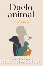 Libros: Duelo animal - G&oacute;mez, David
