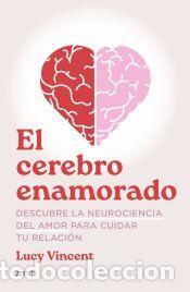 Libros: El cerebro enamorado - Vincent, Lucy