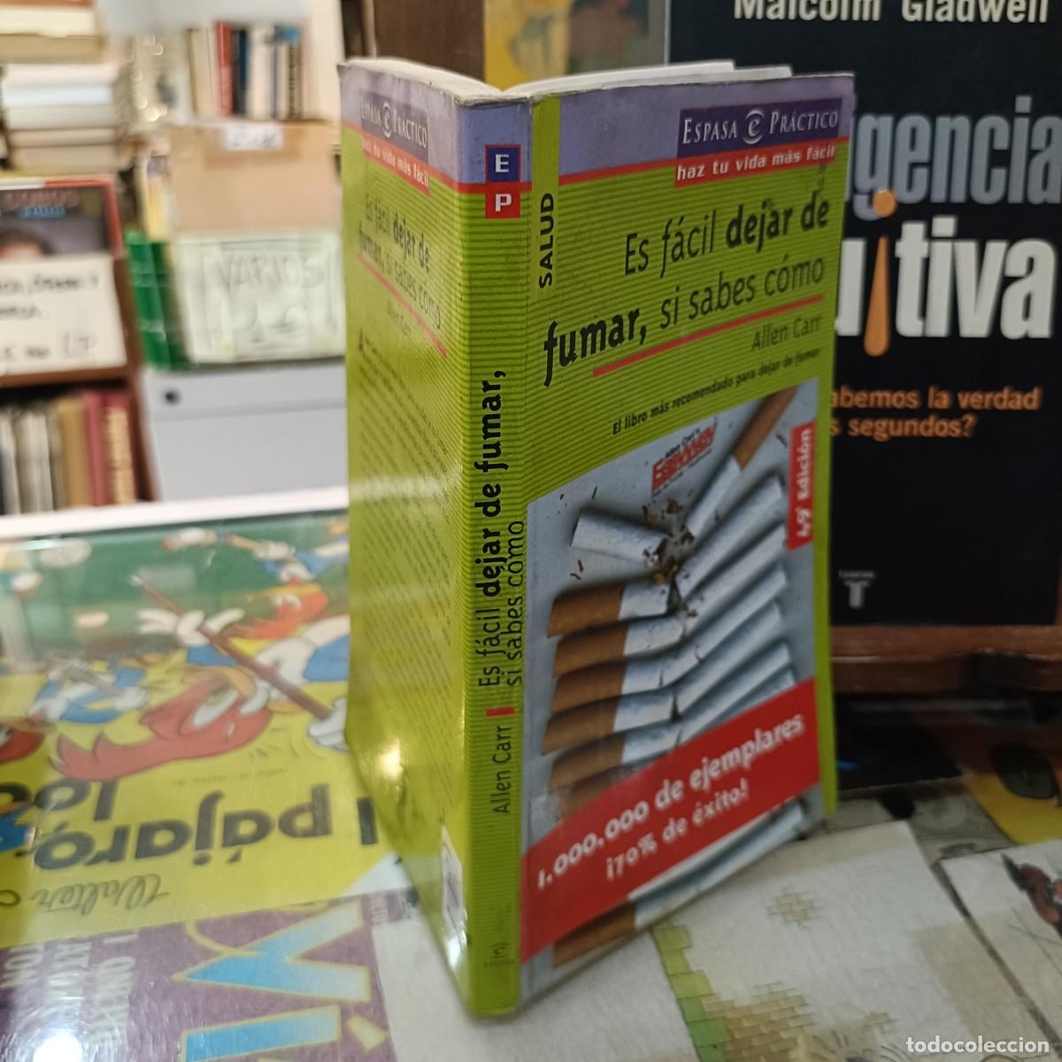 Libros: Es f&aacute;cil dejar de fumar, si sabes c&oacute;mo - Allen Carr - Ed. Espasa Pr&aacute;ctico - Foto 2
