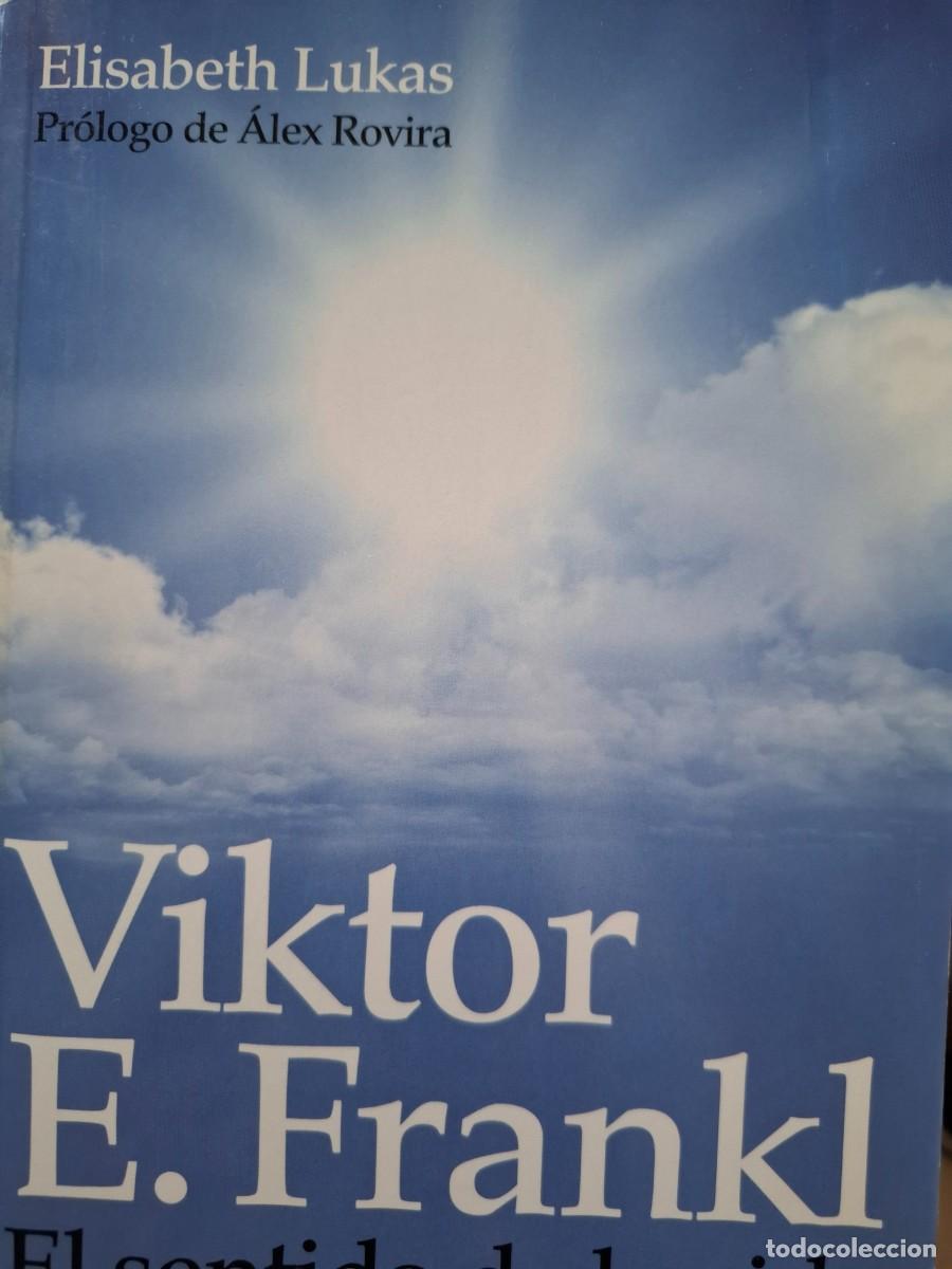 Libros: Viktor E Frankl el sentido de la vida Elisabeth Lukas - Foto 1