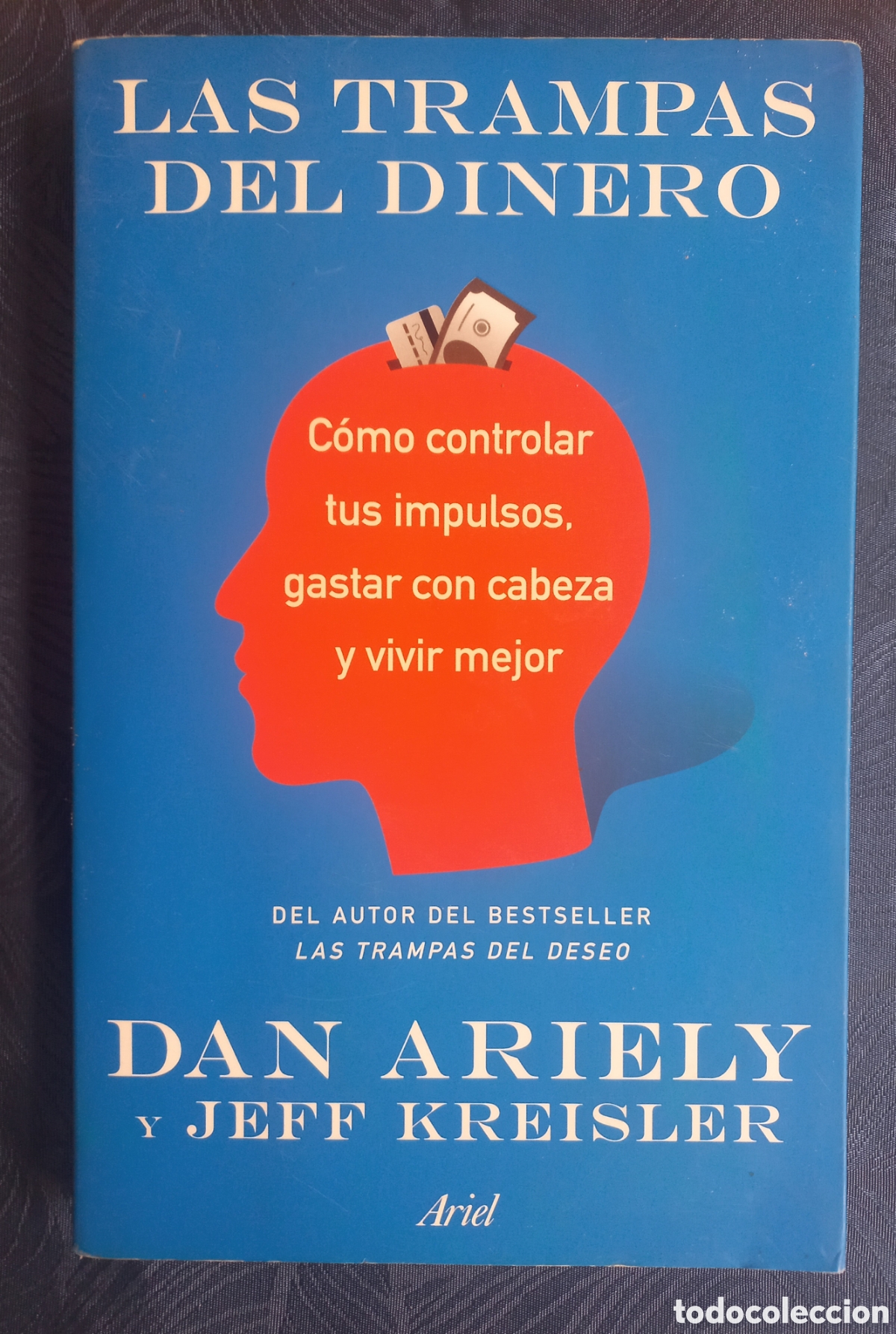 Libros: Las trampas del dinero: C&oacute;mo controlar tus impulsos, gastar con cabeza y vivir mejor.