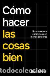 Libros: C&oacute;mo hacer las cosas bien - Meer, Ben