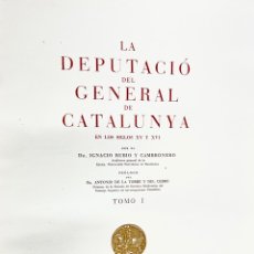 Libros: LIBRO LA DIPUTACIO DEL GENERAL DE CATALUYA. Lote 313384668
