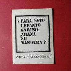 Libros: PARA ESTO LEVANTO SABINO ARANA SU BANDERA. Lote 331867683