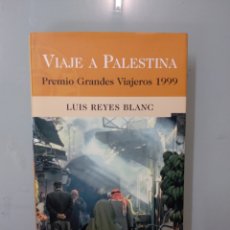 Libros: LUIS REYES BLANC, VIAJE A PALESTINA,. Lote 339983088