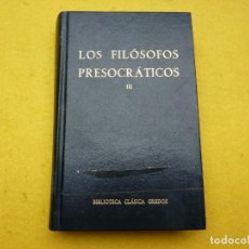 Libros: LIBRO LOS FILOSOFOS PRESOCRATICOS III - EDITORIAL GREDOS - TAPA DURA - 28. Lote 340872898