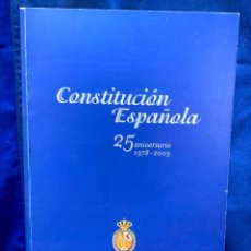 Livres: CONSTITUCION ESPAÑOLA 25 ANIVERSARIO 1978 2003 SENADO 26X19X1CMS. Lote 357192470