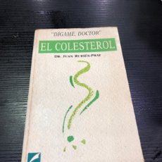 Libros: LIBRO, EL COLESTEROL, “DIGAME, DOCTOR” (L43). Lote 361889950