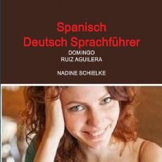 Libros: SPANISCH DEUTSCH SPRACHFÜHRER -LEER DETALLES. Lote 363247045