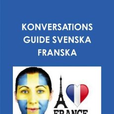 Libros: KONVERSATIONS GUIDE SVENSKA FRANSKA -LEER DETALLES. Lote 363248925