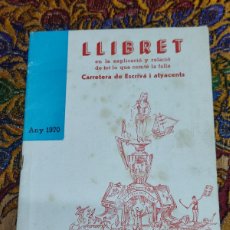 Libros: LLIBRET DE FALLA 1970 CARRETERA ESCRIVÁ. Lote 399149179