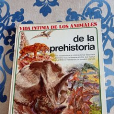 Libros: VIDA ÍNTIMA DE LOS ANIMALES DE LA PREHISTORIA.. Lote 399535304