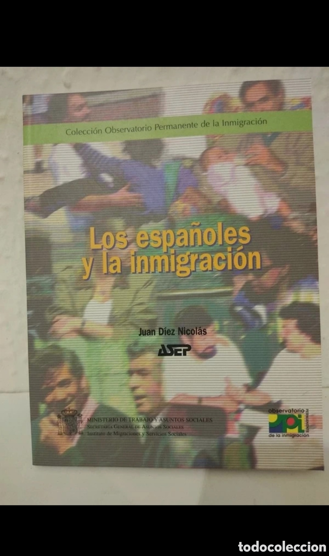 Libros: Libro Los Espa&ntilde;oles y la Inmigraci&oacute;n - Foto 6