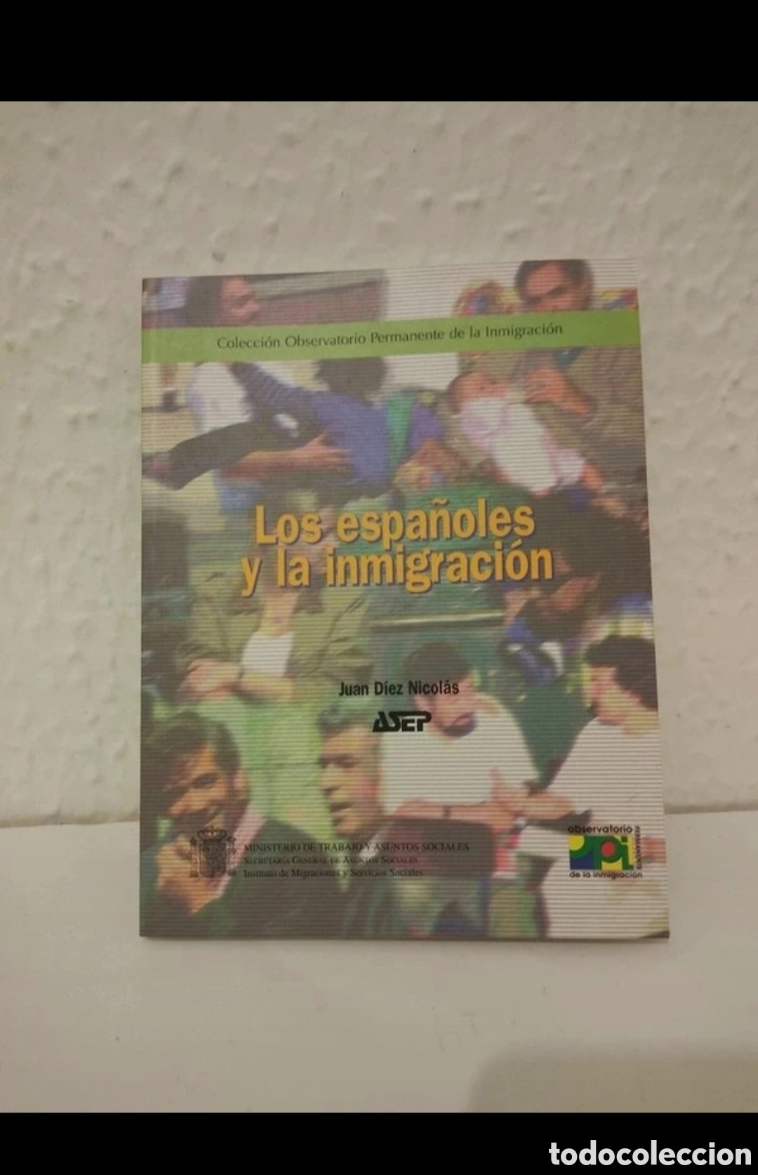 Libros: Libro Los Espa&ntilde;oles y la Inmigraci&oacute;n - Foto 8