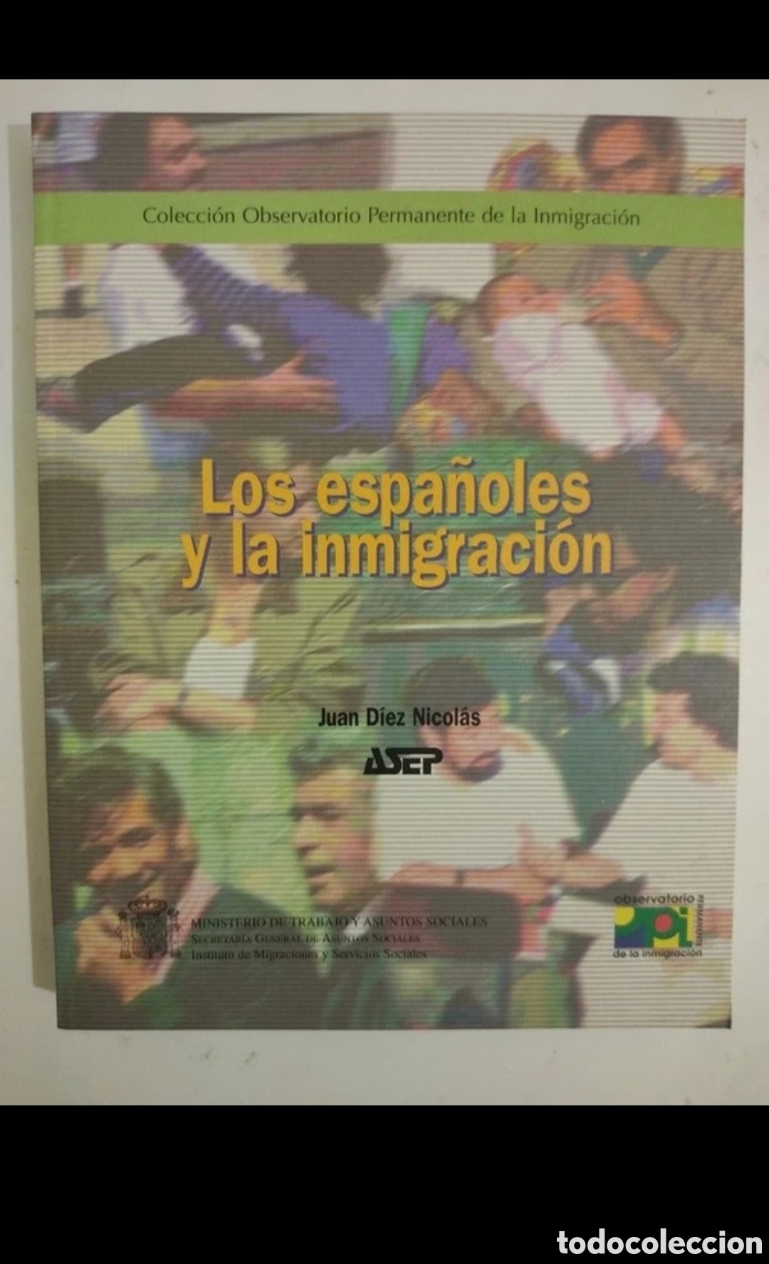 Libros: Libro Los Espa&ntilde;oles y la Inmigraci&oacute;n - Foto 19