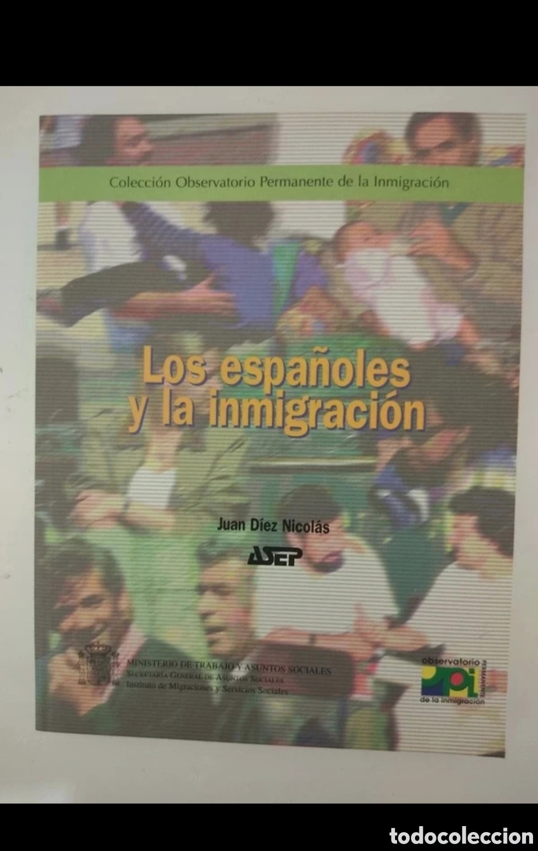 Libros: Libro Los Espa&ntilde;oles y la Inmigraci&oacute;n - Foto 21