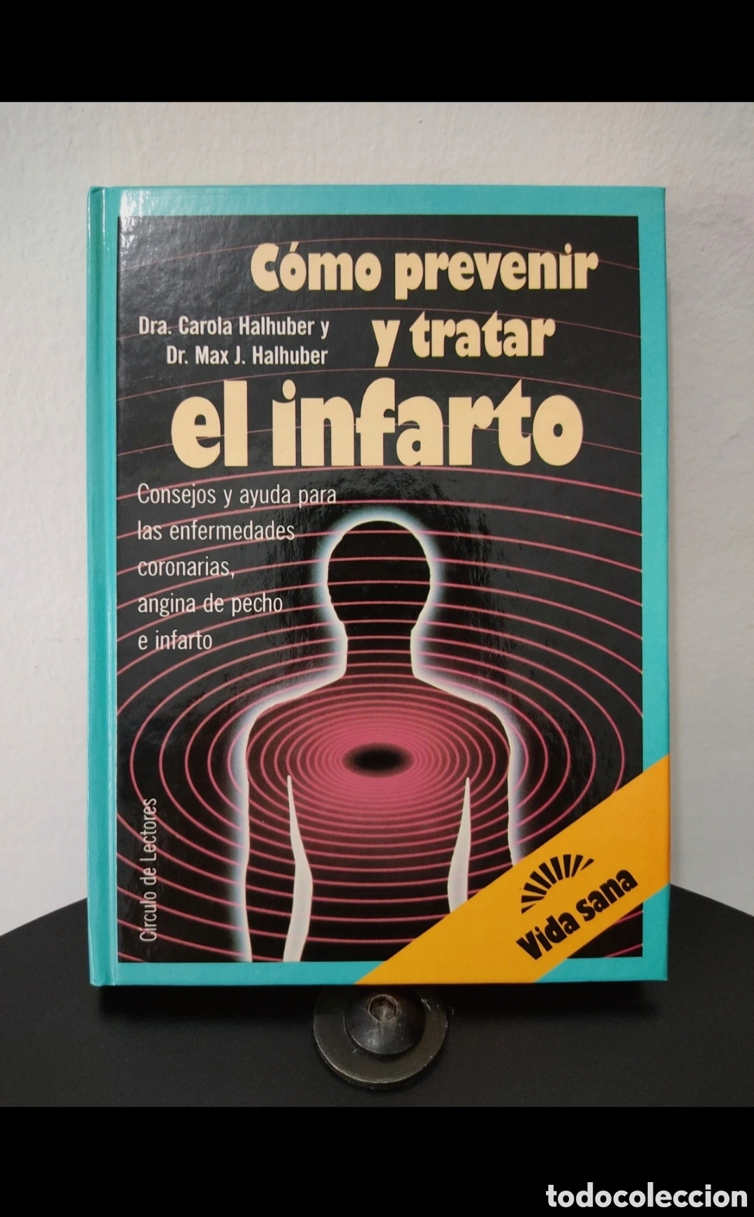Libros: Libro C&oacute;mo Prevenir y Tratar el Infarto - Foto 2