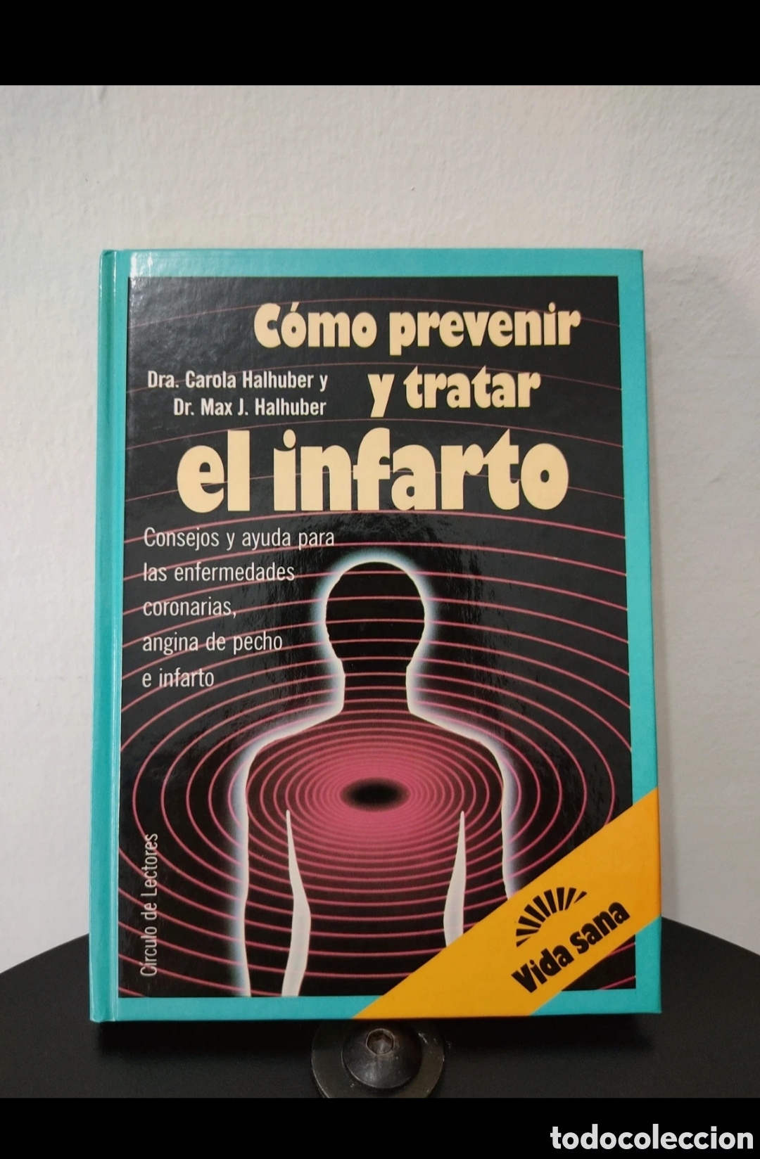 Libros: Libro C&oacute;mo Prevenir y Tratar el Infarto - Foto 1