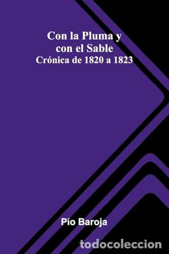 Libros: CON LA PLUMA Y CON EL SABLE - P O BAROJA - Foto 1