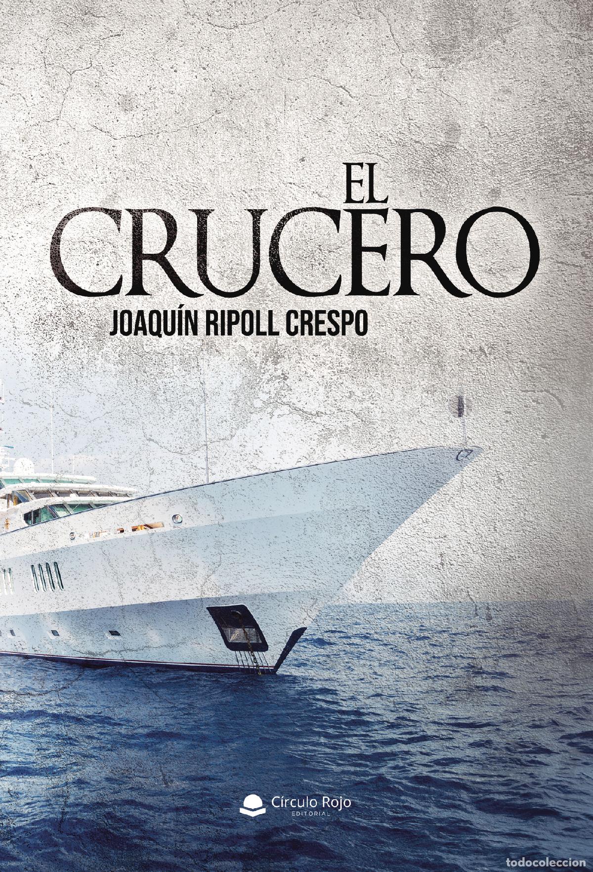 Libros: El crucero - Joaquin Ripoll Crespo