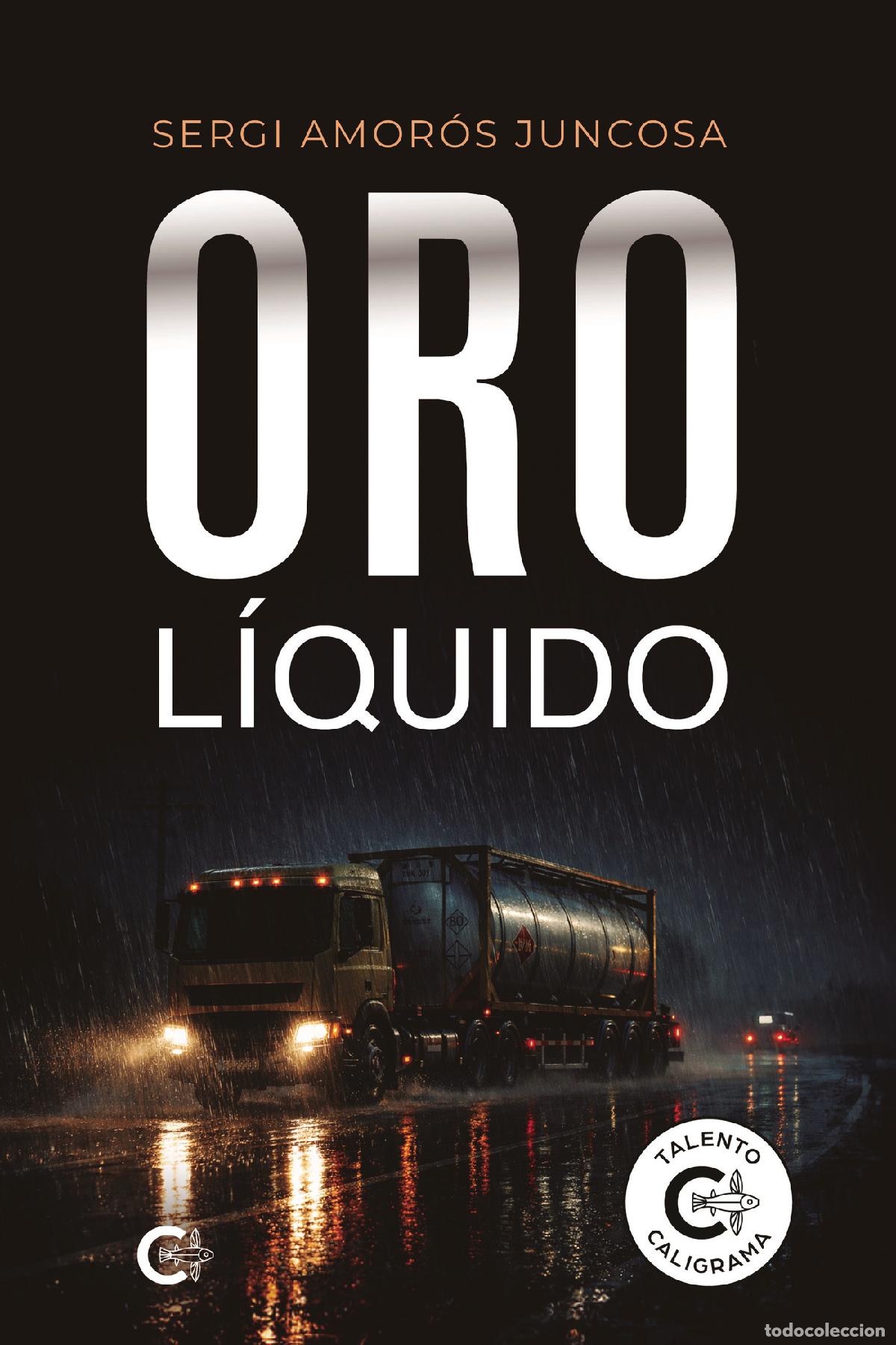 Libros: Oro l&iacute;quido - Sergi Amor&oacute;s Juncosa